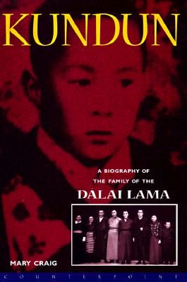 Kundun A Biography of the Family of the Dalai Lama