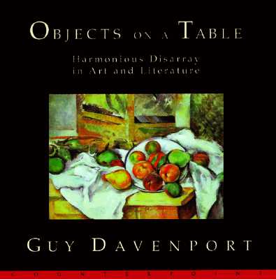 Objects on a Table; Harmonious Disarray in Art and Literature