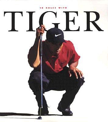 18 Holes With Tiger (Beckett Great Sports Heroes)