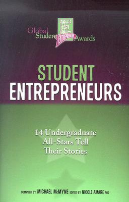 Student Entrepreneurs: 14 Undergraduate All-Stars Tell Thier Stories