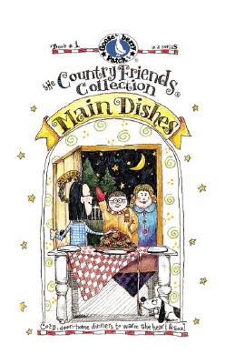 Main Dishes (The Country Friends Collection)