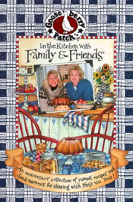 In the Kitchen With Family & Friends: An Anniversary Collection of Yummy Recipes & Fond Memories for Sharing With Those You Love!
