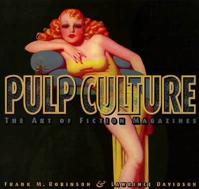 Pulp Culture: The Art of Fiction Magazines