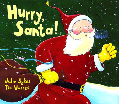Image for Hurry, Santa! Hurry, Santa!