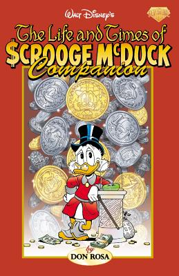 The Life and Times of Scrooge McDuck Companion (Walt Disney's the Life and Times of Scrooge Mcduck)