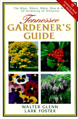 The Tennessee Gardener's Guide