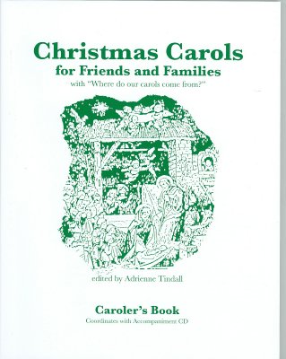 Image for Christmas Carols for Friends and Families: With Where Do Our Carols Come from