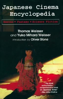 Image for Japanese Cinema Encyclopedia: The Horror, Fantasy and Sci Fi Films Japanese Cinema Encyclopedia: The Horror, Fantasy and Sci Fi Films