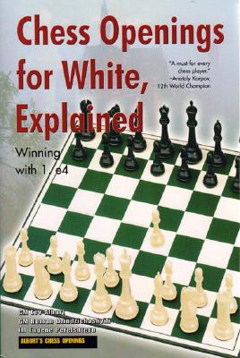 CHESS OPENING FOR WHITE EXPLAINED Image for CHESS OPENING FOR WHITE EXPLAINED