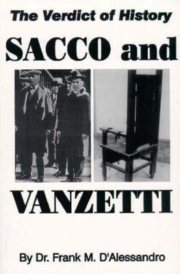 The Verdict of History on Sacco & Vanzetti