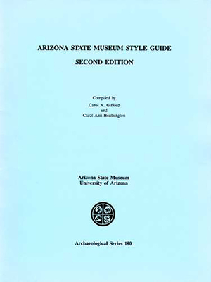 Arizona State Museum Style Guide (ASM Archaeological Series)
