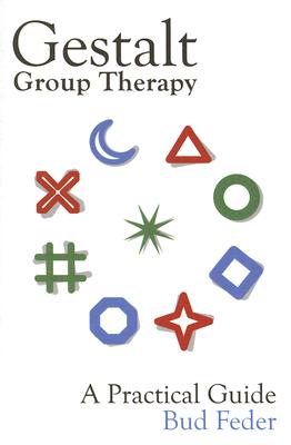 Gestalt Group Therapy, A Practical Guide