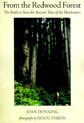 From the Redwood Forest : Ancient Trees and the Bottom Line: A Headwaters Journey