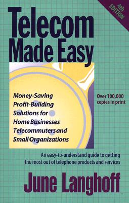 Telecom Made Easy, Fourth Edition Langhoff, June