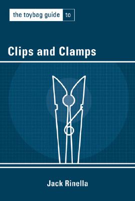 The Toybag Guide to Clips & Clamps