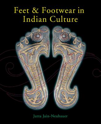 Feet and Footwear in Indian Culture