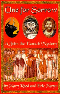 One for Sorrow; A John the Eunuch Mystery