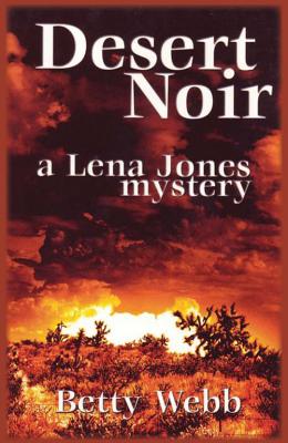 Desert Noir (Lena Jones Mysteries)