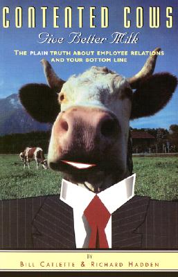Contented Cows Give Better Milk