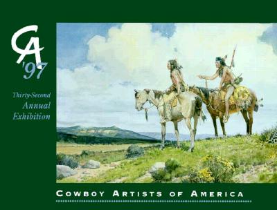 Cowboy Artists of America: Thirty-Second Annual Exhibition