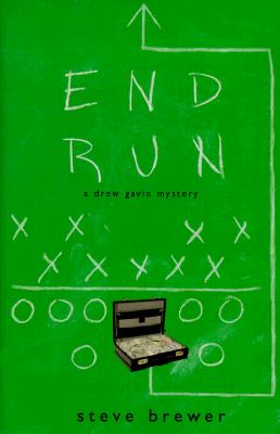 End Run: A Drew Gavin Mystery