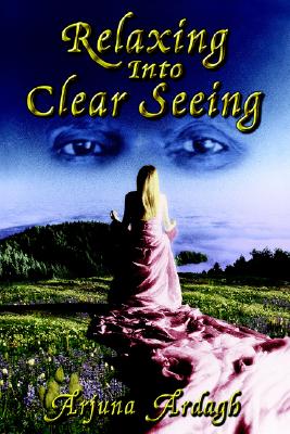 Relazing into Clear Seeing: Interactive Tools in the Service of Self-Awakening