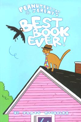 Image for Peanutbutter & Jeremy's Best Book Ever Peanutbutter & Jeremy's Best Book Ever