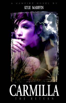 Carmilla : The Return : A Vampire Novel