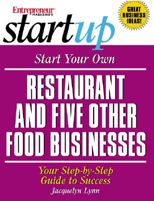 Image for Start Your Own Restaurant (and Five Other Food Businesses) (Entrepreneur Magazine's Start Ups)