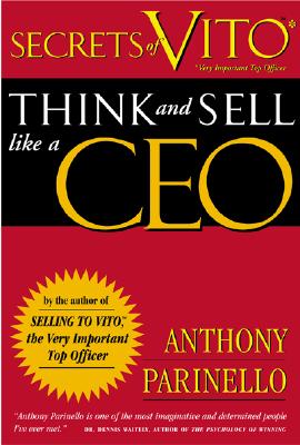 Image for Secrets of VITO: Think and Sell Like a CEO