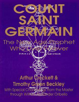 Count Saint Germain:The New Age Prophet Who Lives Forever Image for Count Saint Germain:The New Age Prophet Who Lives Forever