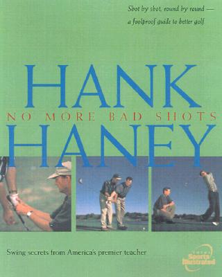 Image for No More Bad Shots: Shot by Shot, Round by Round - A Foolproof Guide to Better Golf No More Bad Shots: Shot by Shot, Round by Round - A Foolproof Guide to Better Golf