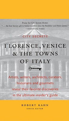 City Secrets Florence, Venice & the Towns of Italy