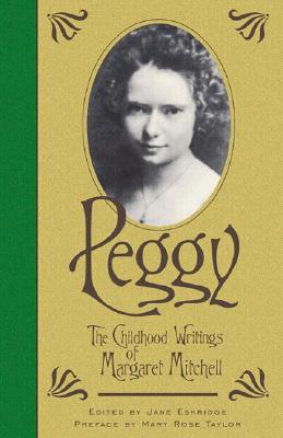 BEFORE SCARLETT: GIRLHOOD WRITINGS OF MARGARET MITCHELL