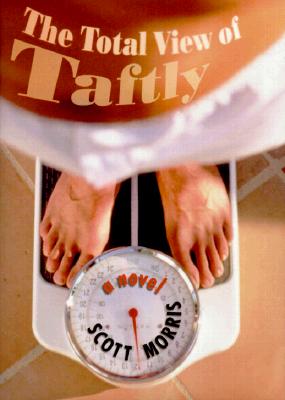 The Total View of Taftly: A Novel