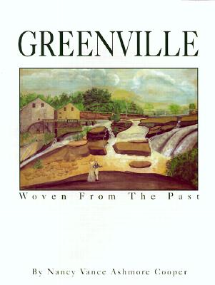 Greenville: Woven from the Past
