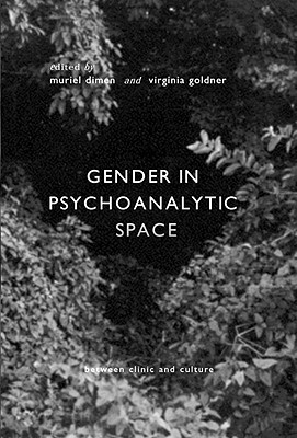 Image for Gender in Psychoanalytic Space (Contemporary Theory.) Gender in Psychoanalytic Space (Contemporary Theory.)