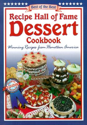 Image for Recipe Hall of Fame Dessert Cookbook (Best of the Best Cookbook Series) Recipe Hall of Fame Dessert Cookbook (Best of the Best Cookbook Series)