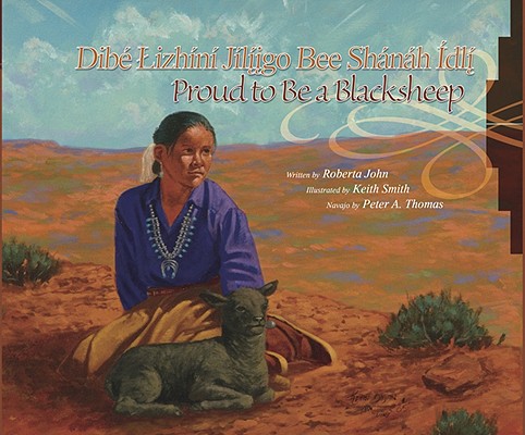 Image for Proud to Be a Blacksheep (English and Navaho Edition) Proud to Be a Blacksheep (English and Navaho Edition)