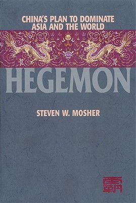 Hegemon: China's Plan to Dominate Asia and the World