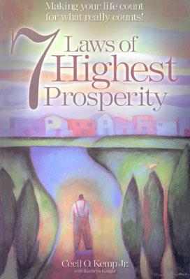 Image for 7 Laws of Highest Prosperity: Making Your Life Count for What Really Counts