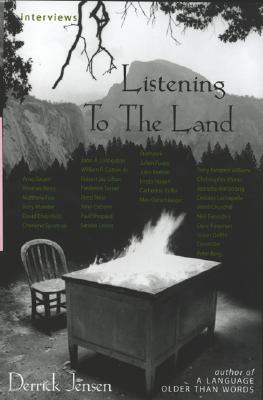 Listening to the Land: Conversations about Nature, Culture and Eros