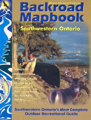 Backroad Mapbooks: Southwestern Ontario