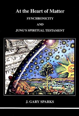 Image for At the Heart of Matter (Studies in Jungian Psychology by Jungian Analysts)