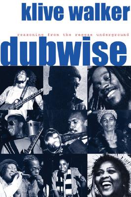 Dubwise: Reasoning from the reggae underground