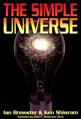 The Simple Universe: Apogee Books Space Series 41