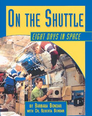 Image for On the Shuttle: Eight Days in Space