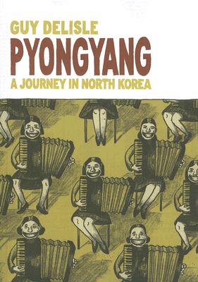 Pyongyang: A Journey in North Korea