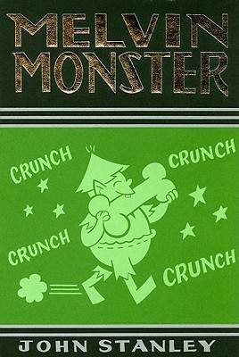 Melvin Monster: Volume One (John Stanley Library)