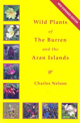 Wild Plants of The Burren and the Aran Islands: a simple souvenir guide to the flowers and ferns